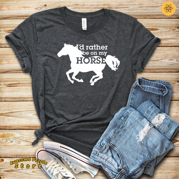 I'd rather be on my horse, Horse Girl Lover, Equestrian Love Heart T-shirt For Mom, Daughter, Teen, Girl, Female Birthday Clothing Idea