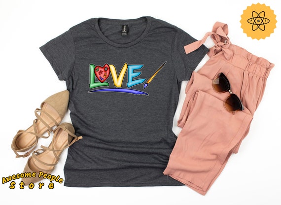 Love Art / Artistry Shirt / Artist Shirt / Artist Gift / Gift for Artist / Art Lover / Art Teacher Shrit / Art Student / Art Lover Shirt