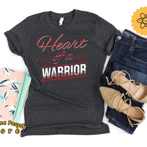 Congenital Heart Shirt, Heart Disease Shirt, Heart Awareness, Heart Of A Warrior, Heart Surgery Shirt, CHD Shirt, Heart Warrior Shirt