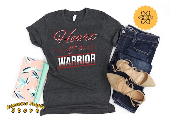 Congenital Heart Shirt, Heart Disease Shirt, Heart Awareness, Heart Of A Warrior, Heart Surgery Shirt, CHD Shirt, Heart Warrior Shirt