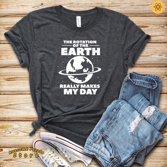 The Rotation Of The Earth Really Makes My Day - Funny Astronomy Teacher Short-Sleeve Unisex T-Shirt