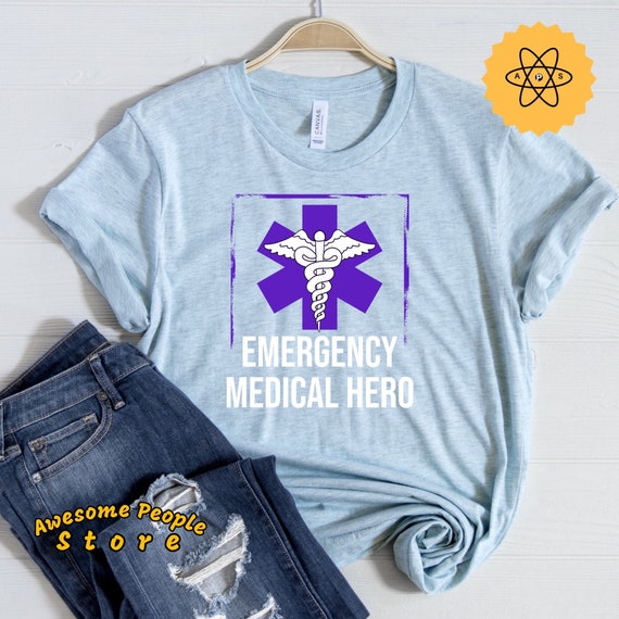 Emergency Medical Hero, First Responders, Nurse Shirt, ER Doctor Shirt, Emergency Room Doctor, Gift For Nurse, ER Shirt, Nurse Student Shirt