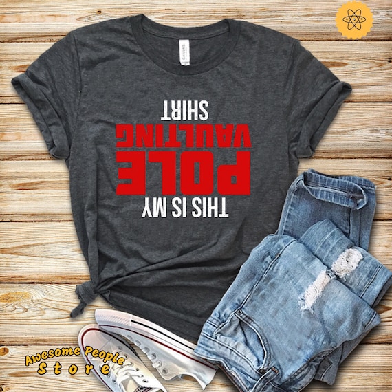 Pole Vault Shirt, Pole Vaulting Shirt, Pole Dance Shirt, This Is My Pole Vaulting Shirt, Table Dancer Shirt, Pole Vaulting, Sweatshirt