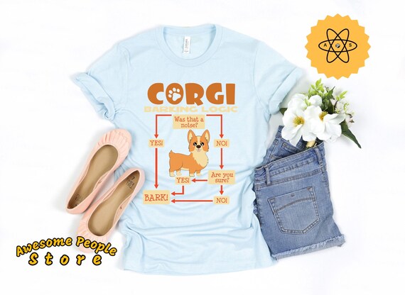 Dog Shirt, Corgi Gifts, Dog Mom Shirt, Corgi Shirt, Corgi Barking Logic, Dog Mom, Animal Lover, Gift For Dog Owner, Corgi Lover, Corgi Owner