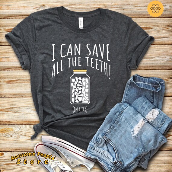 Veterinarian Shirt, Veterinarian Gift, Veterinarian Can Save Teeth in a Jar, Tank Top, Hoodie, Veterinary School, Vet Tech, Animal Lover