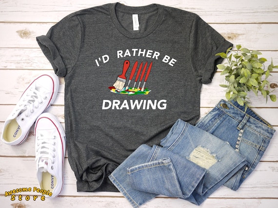 I'd Rather Be Drawing Tshirt - Funny Art Teacher - Paint Brush Short-Sleeve T-Shirt - Artist Gift for Artist Gifts Painter Shirt for Painter