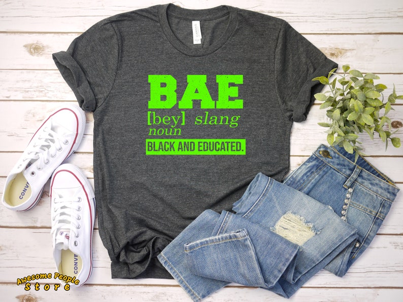 BAE Definition Black and Educated T-shirt, Black and Educated Shirt ...
