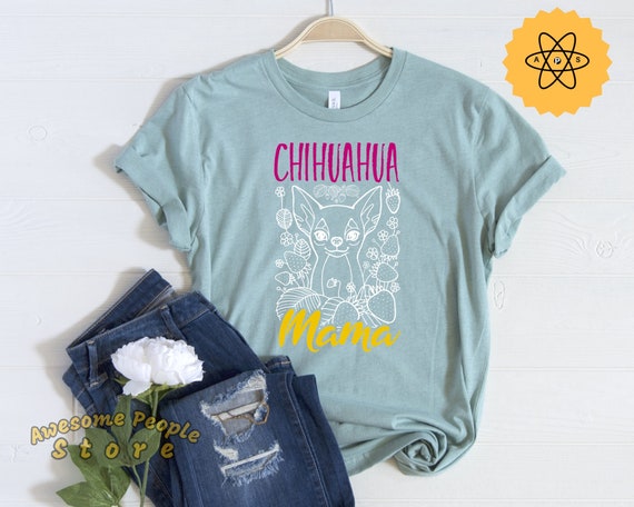 Dog Mom Shirt, Chihuahua Mama Shirt, Chihuahua Gift, Chihuahua Owner, Vintage Chihuahua, Dog Shirt, Chihuahua Lover, Sweatshirt, Hoodies