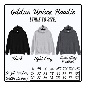 May include: A size chart for Gildan unisex hoodies in black, light grey, and dark grey heather. The chart shows the length and width in inches for sizes S through 5XL.