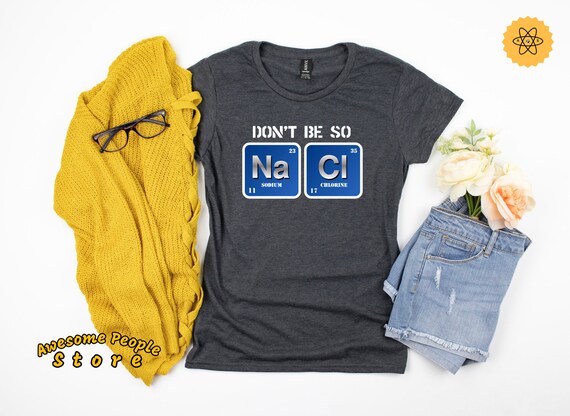 Periodic Table Shirt / Funny Science Shirt / Scientist Shirt / Science Gift / Chemistry Teacher / Chemist Shirt / Chemistry Tee / Chemistry