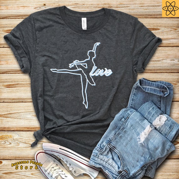 Dancing Shirt / I Love Dance / Ballerina T-Shirt / Ballet Shirt / Tiny Dancer / Ballet Dancer Shirt / Ballet Dancing / Softstyle Unisex Tee