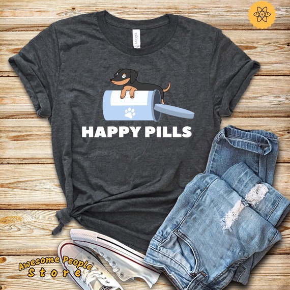 Dog Shirt, Dachshund, Dachshund Gifts, Happy Pills Dachshund Shirt, Gift For Dachshund Lovers, Dachshund Mom, Dachshund Butt, Hoodies