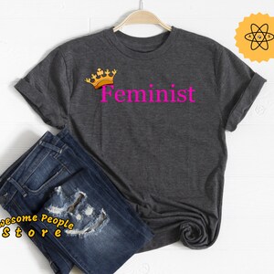 Feminist Shirt, Pro Choice Shirt, Feminist Gift, Equality Shirt, Women Empowered, Girl Power, Woman Empowerment, Feminist, Unisex, Women Tee