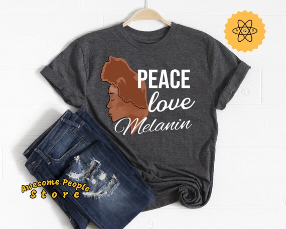 Melanin Shirt, Black Lives Matter, Black Queen, Black Lives Shirt, Afro Queen, Peace Love Melanin, Black Girl, Black Power, Black Girl Rocks