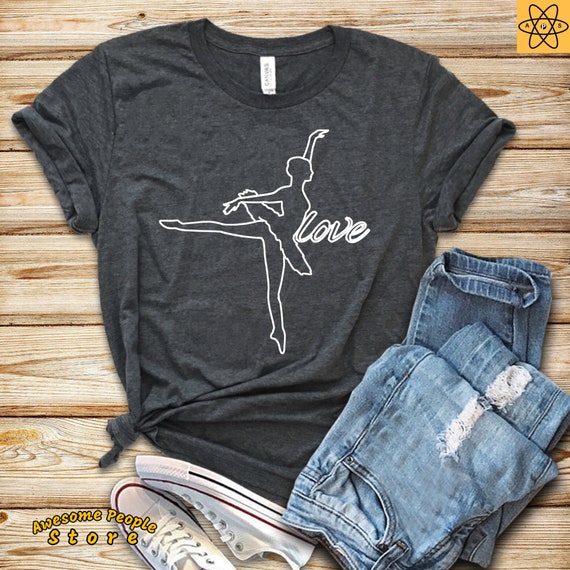Dancing Shirt / I Love Dance / Ballerina T-Shirt / Ballet Shirt / Tiny Dancer / Ballet Dancer Shirt / Ballet Dancing / Softstyle Unisex Tee