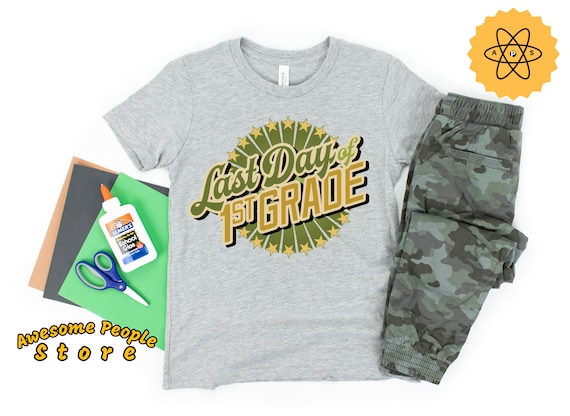 Last Day First Grade Graduation Shirt / Graduation Shirt / 1st Grade Graduation Shirt / Graduation Shirts for Kids / Girl Boy First Grade