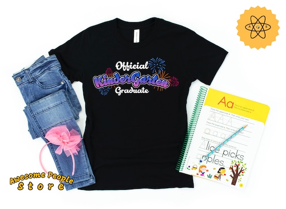 Official Kindergarten Graduation Shirts for Kids / Kindergarten Graduation Shirt / Kindergarten Shirt / Kindergarten Graduation Shirt Girl