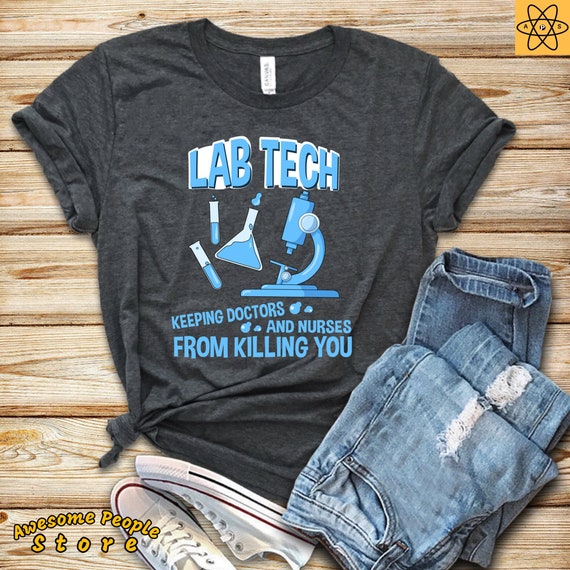 LabTech T-Shirt / Laboratory Technician T-Shirt / Lab Tech Shirt / Funny Medical Technician Gift / Med Week Tshirt / Funny Quote