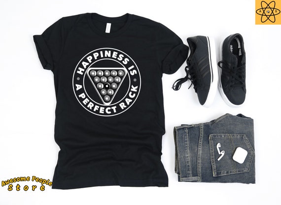 Happiness Is A Perfect Rack / Billiards Shirt / Pool Player / Billiard Shirt / Pool Balls / 8 Ball Shirt / Billiards / Shirt / Tank Top