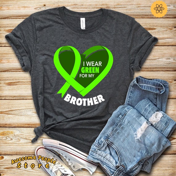 Non-Hodgkin Lymphoma Shirt, I Wear Green For My Brother, Lymphoma Ribbon Shirt, Non-Hodgkin Lymphoma Awareness Shirt, Mom, Unisex Shirts