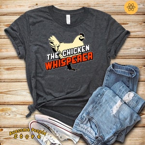 Chicken Whisperer, Chicken Gift, Chicken Lover, Funny Chicken T Shirt, Farm Girl Shirt, Farmer Girl, Chicken Lady, Chicken Gift Idea
