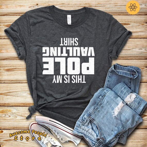 Pole Vault Shirt, Pole Vaulting Shirt, Pole Dance Shirt, This Is My Pole Vaulting Shirt, Table Dancer Shirt, Pole Vaulting, Sweatshirt