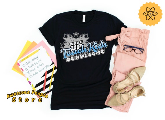 I Teach Awesome Kids Cute Teacher Gift Shirt Back To School I Teach Awesome Kids Cute Teacher Gift Shirt Back To School