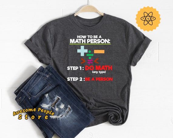Math Teacher Shirt, I Do Math, How To Be A Math Person, Math Professor, Math Tutor, Algebra Teacher, Teacher Appreciation, Hoodies