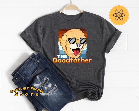Doodle Shirt, The Doodfather, Doodle Dad Shirt, Dog Lover, Dog Owner, Gift for Animal Lovers, Unisex, Sweatshirts, Hoodies, Doodle Father