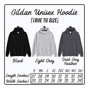 May include: Gildan unisex hoodie in black, light grey, and dark grey heather. Size chart shows length and width in inches for sizes S through 5XL.