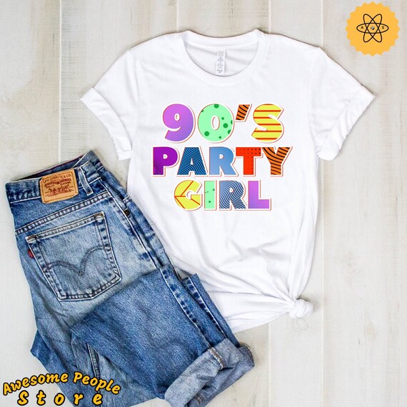 Vintage 90's Party Girl, 90s shirt, Vintage Shirt, 90s Clothing, 90s Shirts, Vintage 90s Shirt, 90s Costume, 90s Tee, 90th's Theme Party