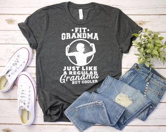 Grandma Just Like a Regular Grandma but Cooler Tee - Funny Tshirt Workout, Gym, HIIT, Crossfit, Skinny, Strong