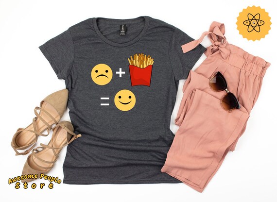French Fries Shirt, I Love French Fries, French Fries Lovers, Gift For French Fries Fan, Foodie Shirt, Potato Shirt, Sad+French Fries=Happy