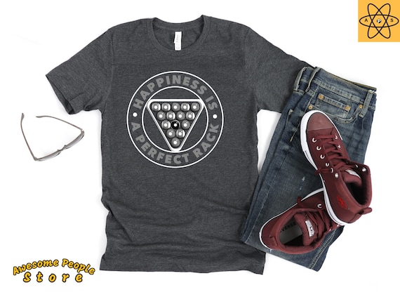Happiness Is A Perfect Rack / Billiards Shirt / Pool Player / Billiard Shirt / Pool Balls / 8 Ball Shirt / Billiards / Shirt / Tank Top
