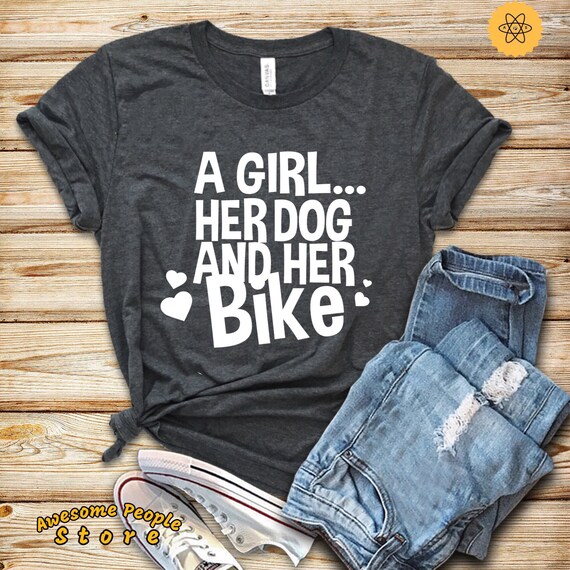 A Girl Her Dog and Her Bike, Girl Dog and Bike, Dog Mom Shirt, Dog Gifts for Her, Women Dog, Dog Shirt Gift, Dog Lady, Bike Lady, Hoodies