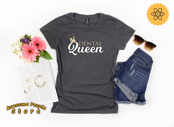 Dental Queen / RDH Registered Dental Hygienist / Dental Hygienist / Hygienist Shirt / RDH Dental Graduation / Dental Office Tee / Unisex Tee