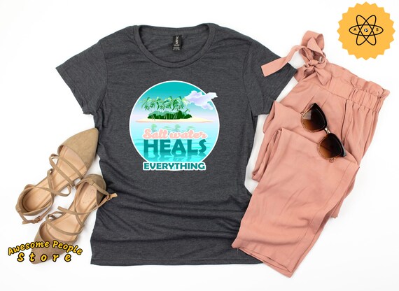 Beach Lover Shirt / Salt Water Heals Everything / Beach Tank / Summer Vacation / Vacation Shirt / Beach Vacation /Summer Shirt