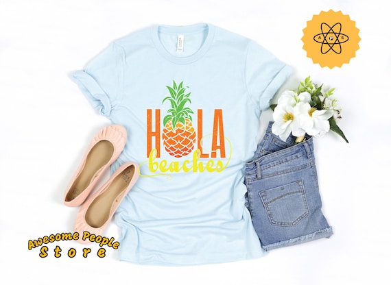 Womens Hola Beaches Shirt, Pineapple Print T Shirt, Hawaiian Summer Vacation, Funny Graphic Tees, Short Sleeve Tops, Pineapple Beaches