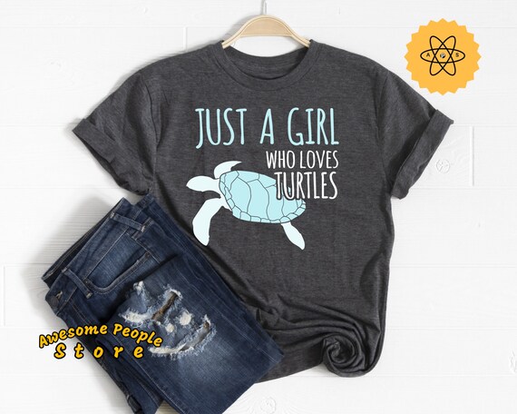 Turtle Shirt, Sea Animal Shirt, Animal Lover, Turtle Gifts, Beach Lover Tee, Save The Turtles, Just A Girl Who Loves Turtles, Hoodies