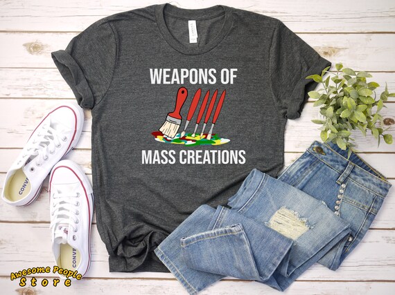 Weapons Of Mass Creation - Funny Art Teacher - Paint Brush Short-Sleeve T-Shirt