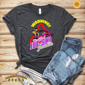 Warning Certified Jet Ski, Jet Ski Rider, Jet Skis, Race, Jet Ski Shirt, Ride, Lake Shirt Tee For Men, Women, Teen, Long Sleeve, Hoodie
