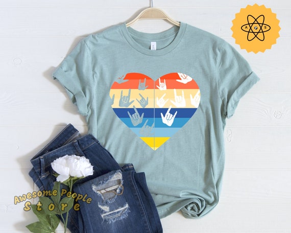 ASL Shirt, Asl Love, Sign Language Shirt, ASL Gift, ASL Interpreter, Deaf Shirt, Asl Teacher, Asl Student, Deaf Gift, Unisex, Asl Heart