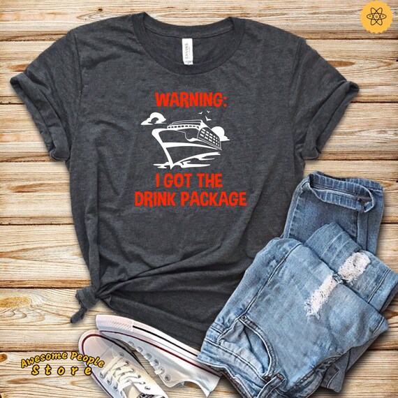 Womens Cruise Ship Shirt Drink Package / Funny Vacation T-shirt / Group Tops Cruising / Girls Cruising / Family Cruise Trip