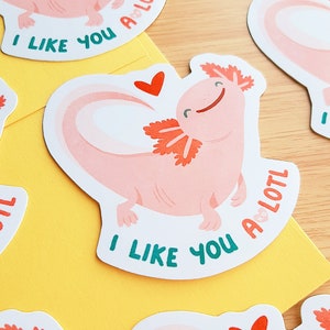 Axolotl Sticker, Axolotl Lover Gift, Axolotl Gifts, Cute Axolotl, Lots of Love, Animal Pun Stickers, Thinking of You, Special Someone Gift