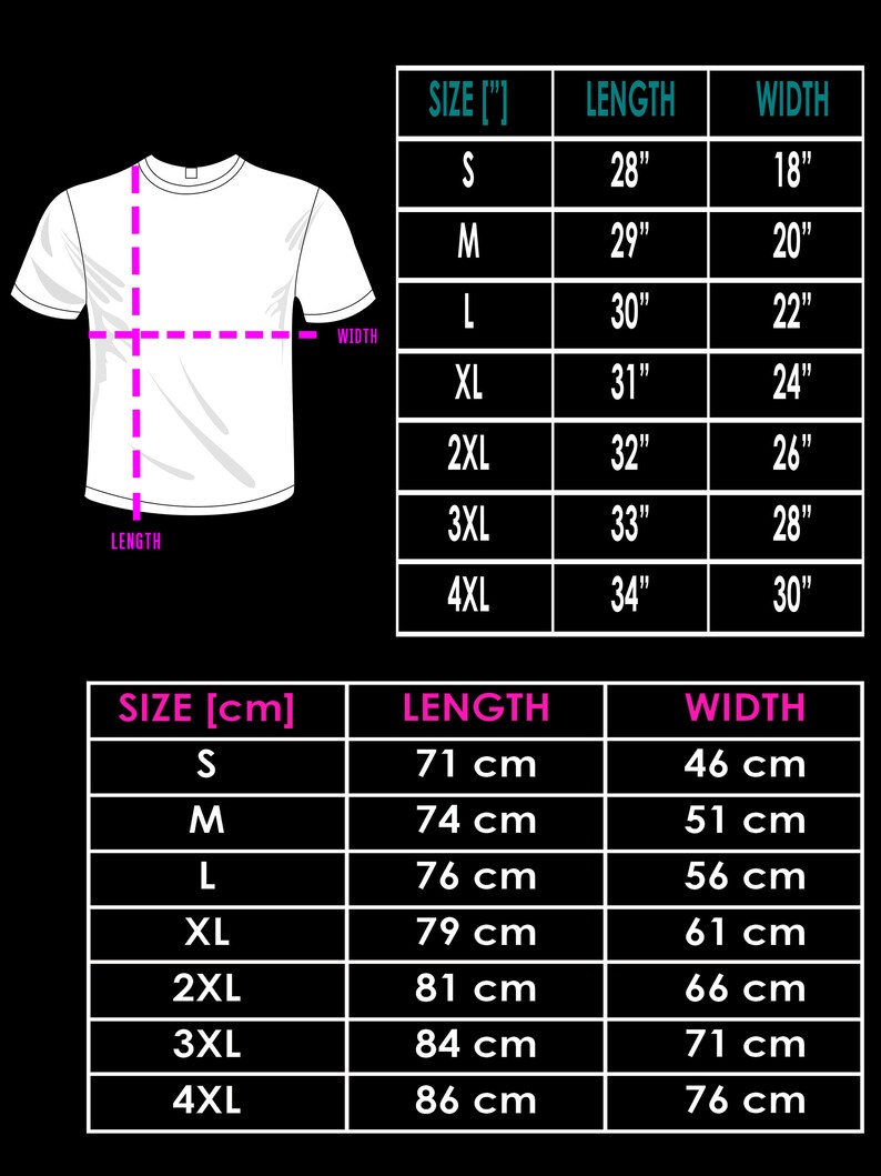 May include: Size chart for a t-shirt in inches and centimeters. The chart shows the length and width of the shirt in both inches and centimeters for sizes S, M, L, XL, 2XL, 3XL, and 4XL.