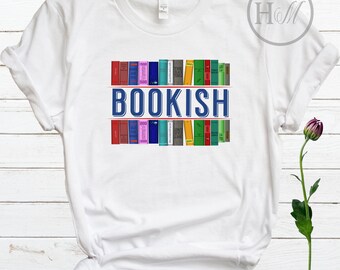 Bookish TShirt | Reading Shirt | Shirts For Book Lover | Library Shirts | Book Worm Gift | Love Reading | Gift For Librarian