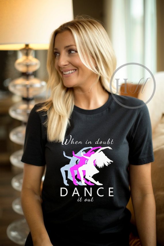 DANCE OR DIE Tシャツ Mサイズ Dance Tee Shirts | When in Doubt Dance It Out | Dance Apparel | I