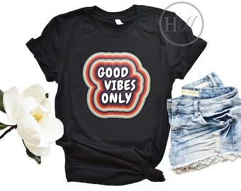 Good Vibes Only Vintage Retro Shirt - 70s Shirt Women - Hipster Gifts - Womens Graphic Tees - Groovy Teacher