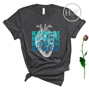 Anatomical Heart Shirt - Heart Anatomy Vintage TShirt - Beat This Love Cardiac Nurse Shirt - Nurse Gift Ideas - Gift For Cardiologist