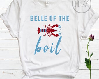 Crawfish Boil Shirt, Craw Fish T Shirt, Louisiana Shirt For Women, Belle of the Boil, Mudbugs La Shrimp Boil Party TShirt
